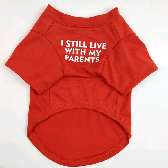 I still live with my parents Cute Red/Tangerine Pet Shirt for Dogs - Picture 2 of 2
